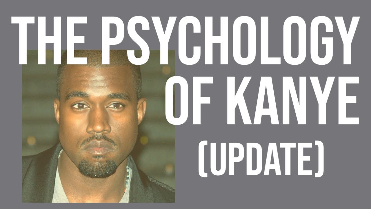 The Psychology of Kanye (update)