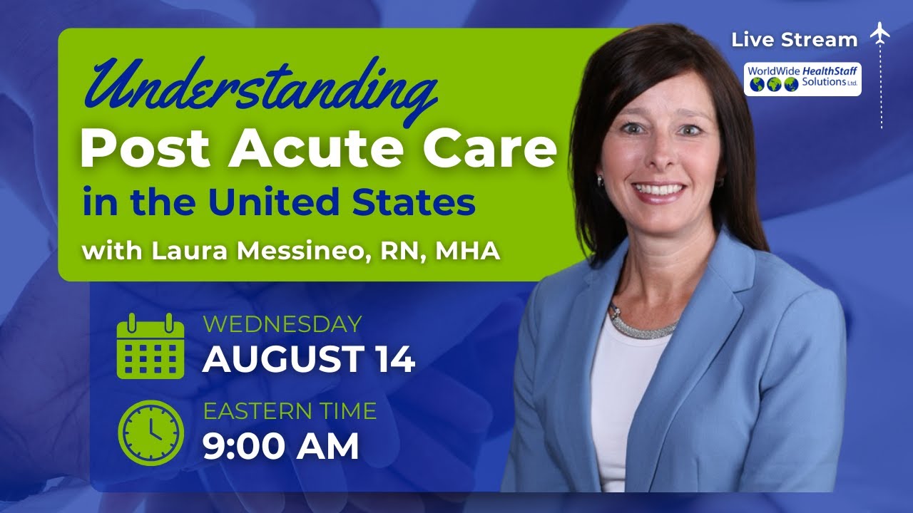 Understanding Post Acute Care in the United States