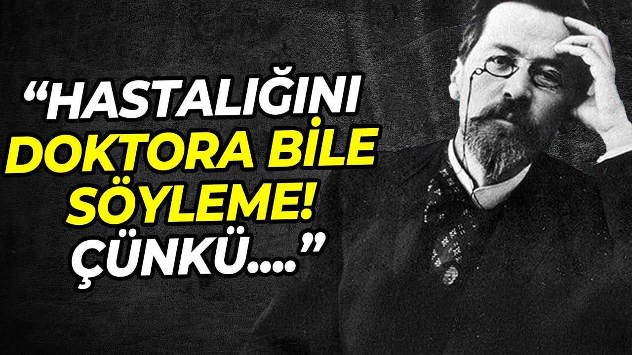 Hem Hastaları Hem İnsanlığı İyileştiren Anton Çehov’dan Unutulmaz Hayat Dersleri
