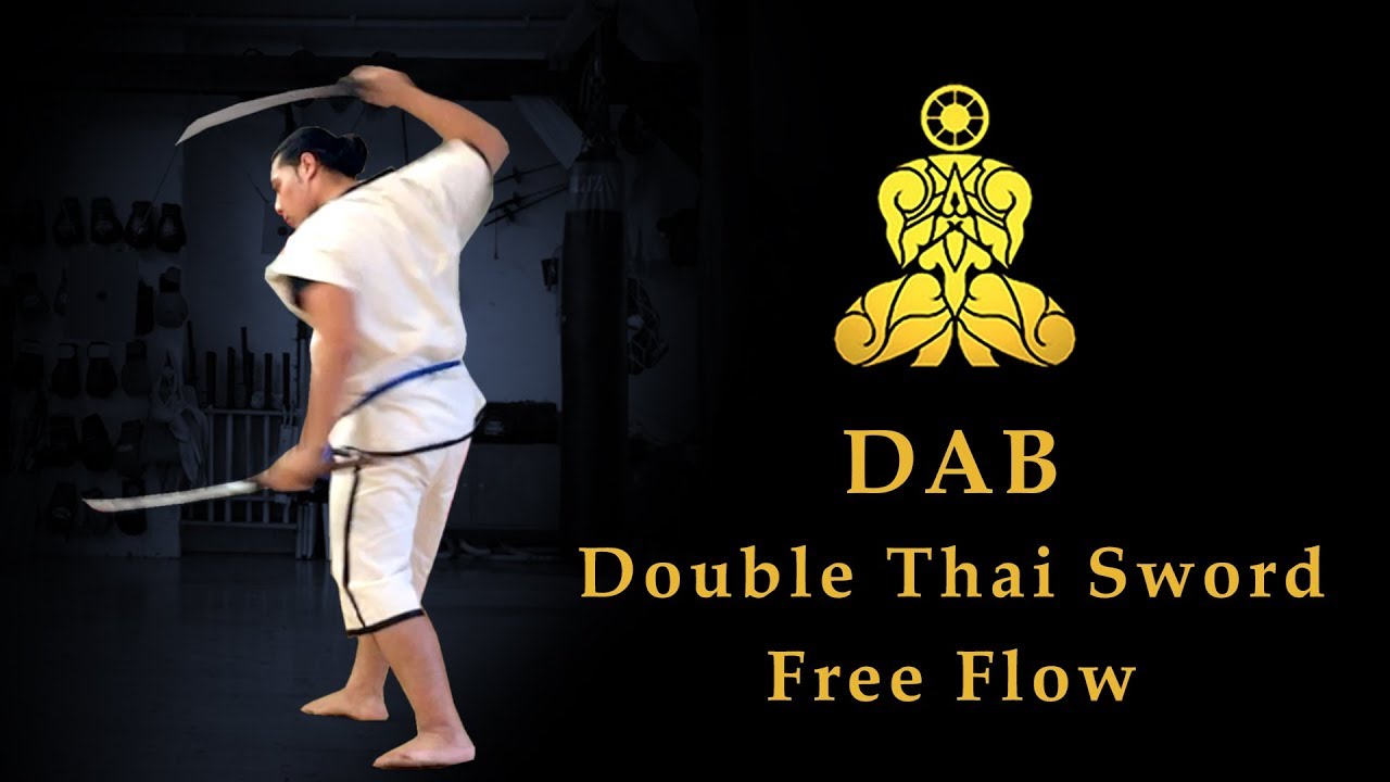 DAB - Basic Double Thai Sword Free Flow (the original Krabi Krabong)