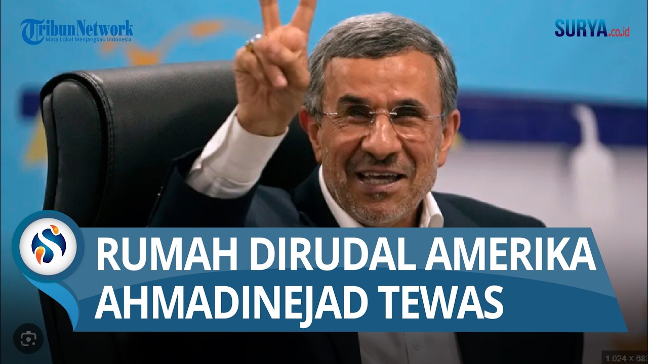 RUMAHNYA DIRUDAL, Mantan Presiden Iran Mahmoud Ahmadinejad Tewas dalam Serangan AS-Israel