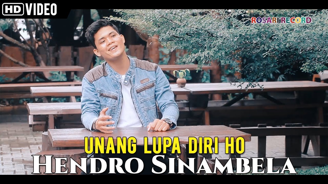 Hendro Sinambela - Unang Lupa Diri Ho | Lagu Batak Terbaru