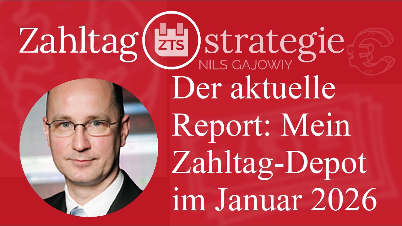 Der aktuelle Report: Mein Zahltag-Depot im Januar 2026