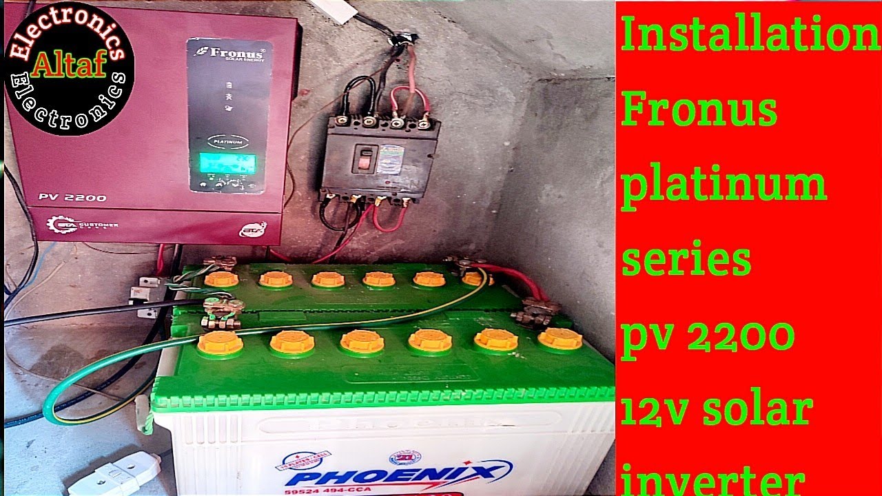 InstallationFronus platinum series pv 2200 12v solar hybrid inverter Altaf Electronics