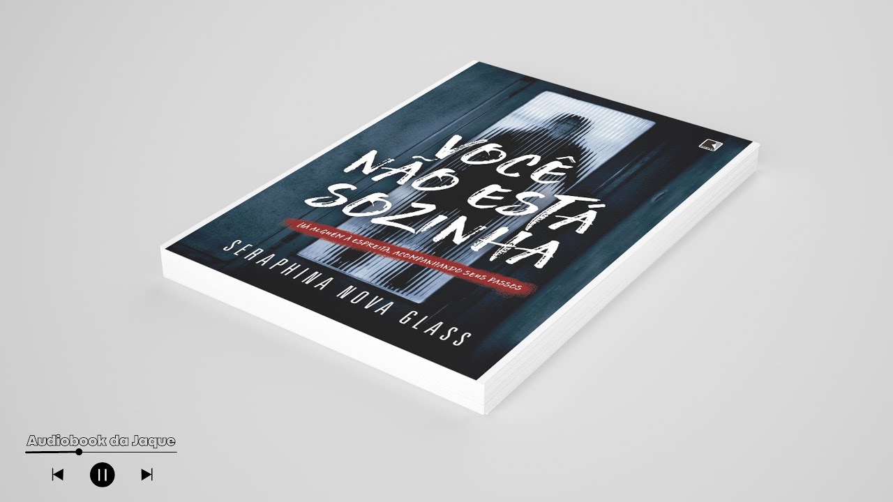 Você Não Está Sozinha - Seraphina Nova Glass - Audiobook Completo