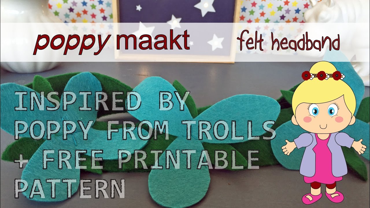 Poppy makes... a felt headband inspired by Poppy from TROLLS - FREE printable pattern