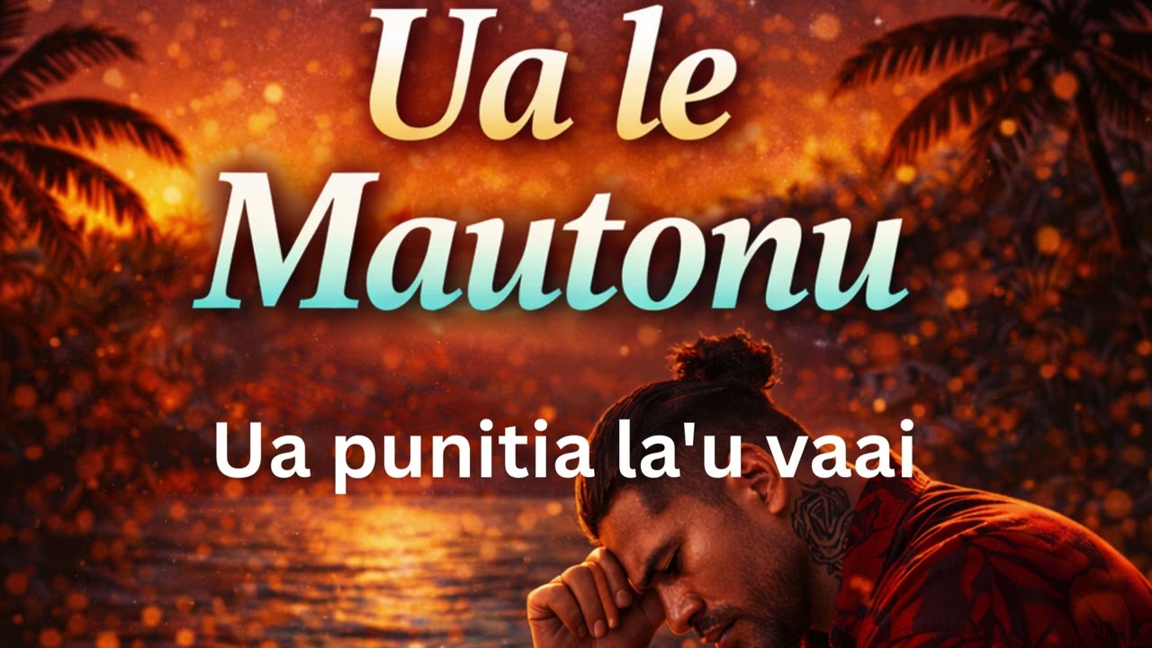 Ua le Mautonu Full Lyric Video #samoanmusic #fyp