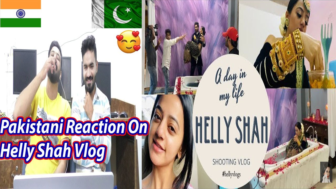 Pakistani react in A Day In My Life Helly Shah Vlog | Drama shooting Vlog