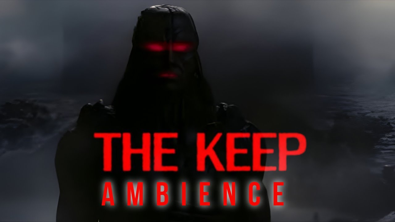 The Keep (1983) | Ambient Soundscape