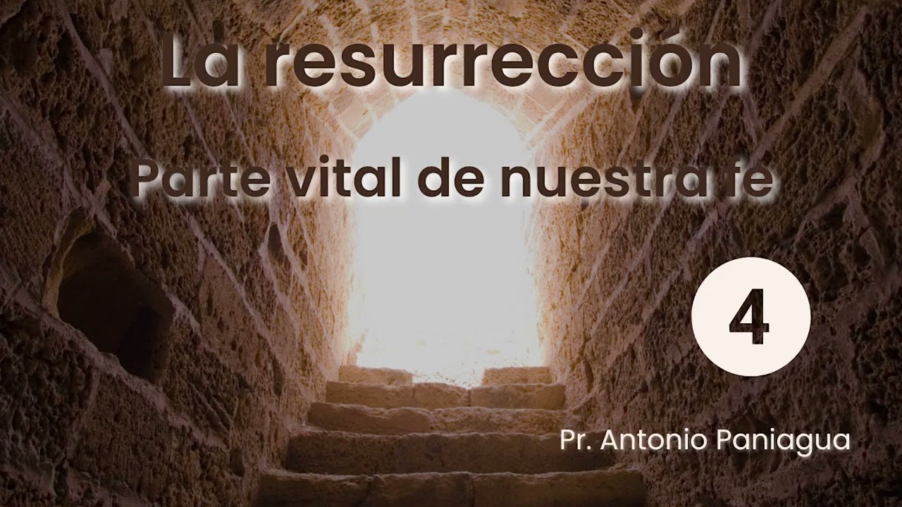 La resurrección, parte vital de nuestra fe