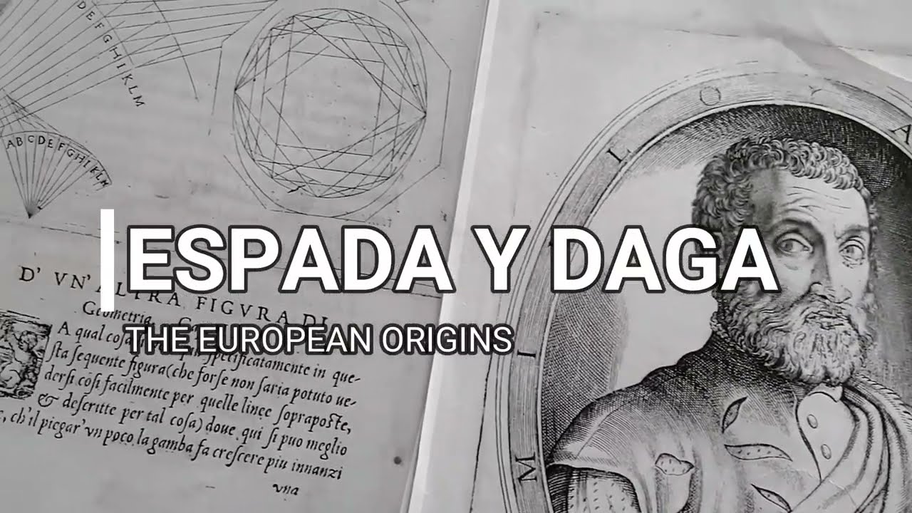 ESPADA Y DAGA: THE EUROPEAN ORIGINS OF FILIPINO MARTIAL ARTS