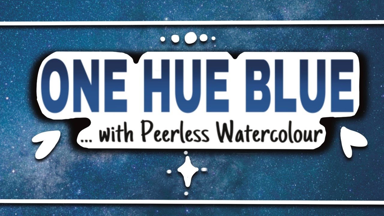 ONE HUE BLUE WATERCOLOUR || Promptsquad || Peerless Watercolours