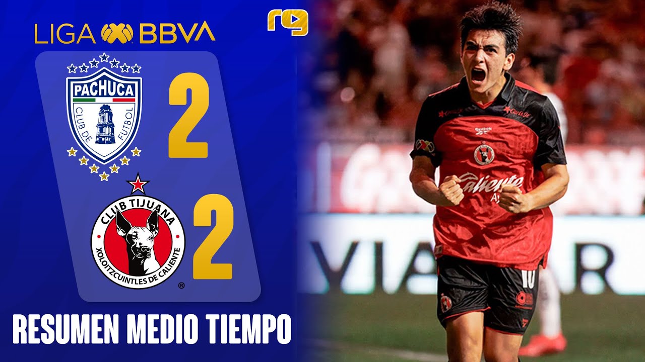 🔥&iexcl;GIL MORA! PACHUCA VS XOLOS DE TIJUANA 1-2 | RESUMEN 1T | LIGA MX | J9 APERTURA 2026