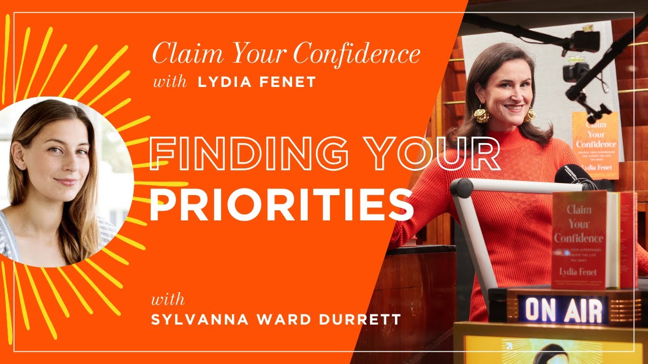 Finding Your Priorities with Sylvana Ward Durrett | Claim Your Confidence with Lydia Fenet