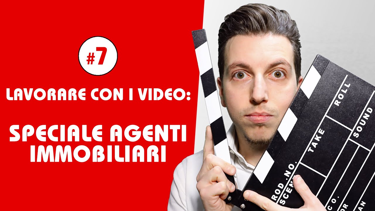 Lavorare con i video - Agenti e Agenzie immobiliari - Come mostrare gli appartamenti da remoto
