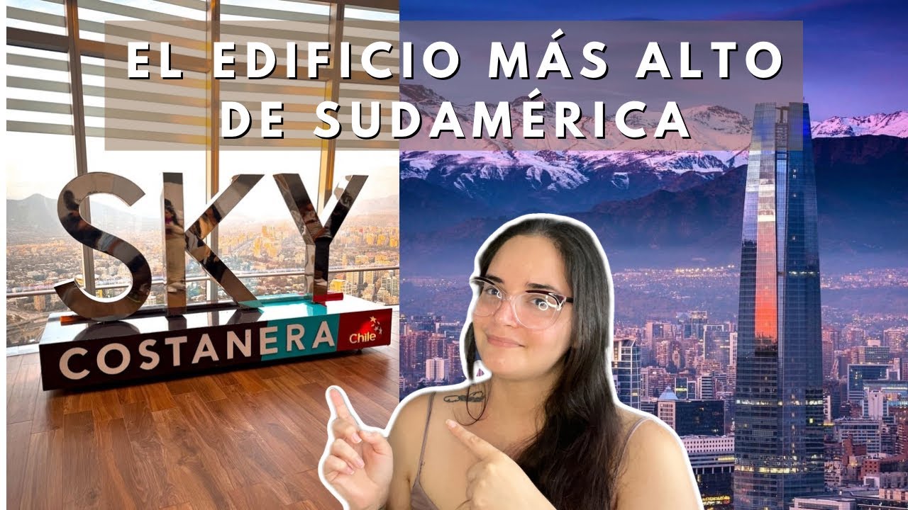 Santiago de Chile 🇨🇱 es sorprendente / El edificio más alto de Sudamérica está en Chile 
