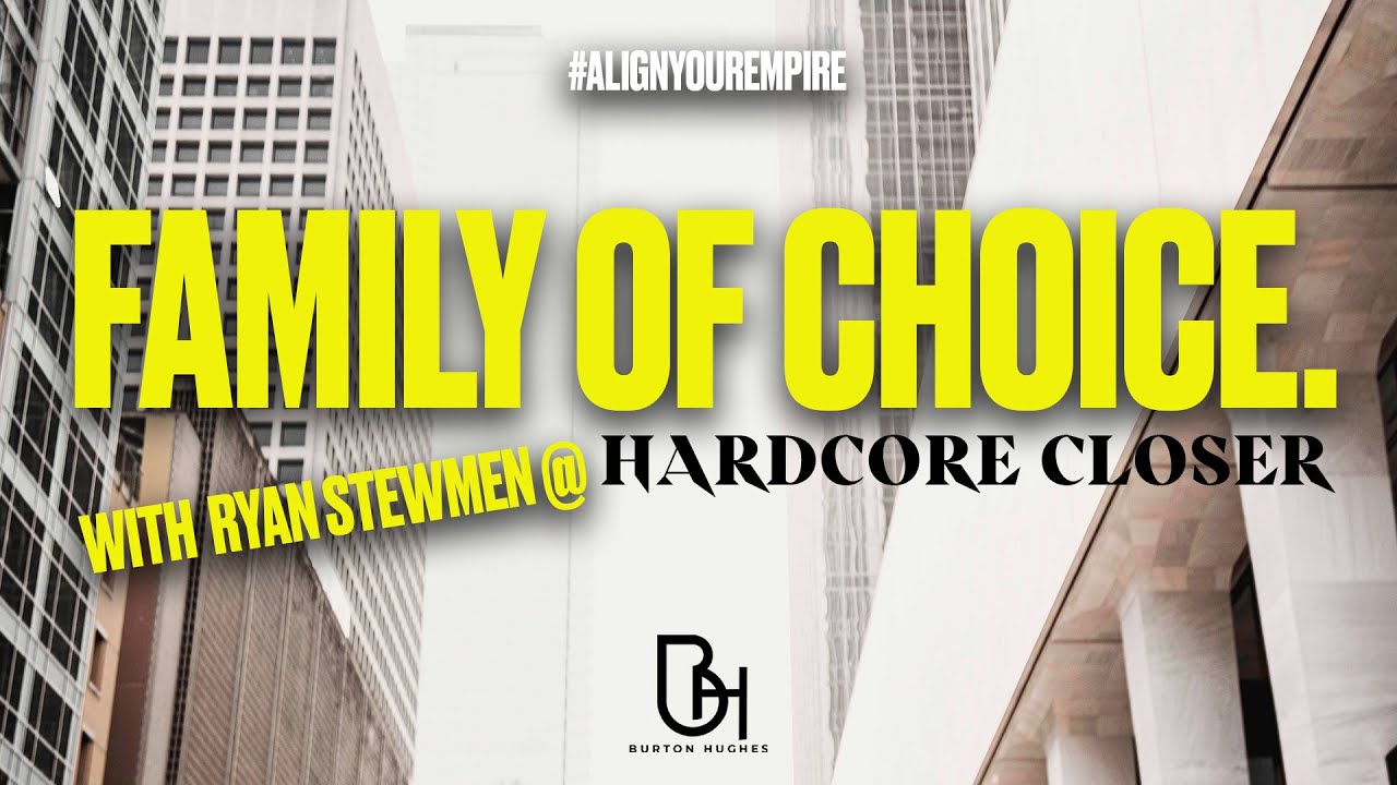 FAMILY OF CHOICE with @HARDCORECLOSER