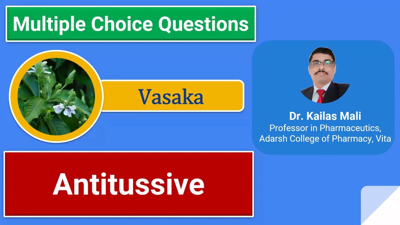 Pharmacognosy ll Antitussive ll Vasaka ll Unit V ll MCQs
