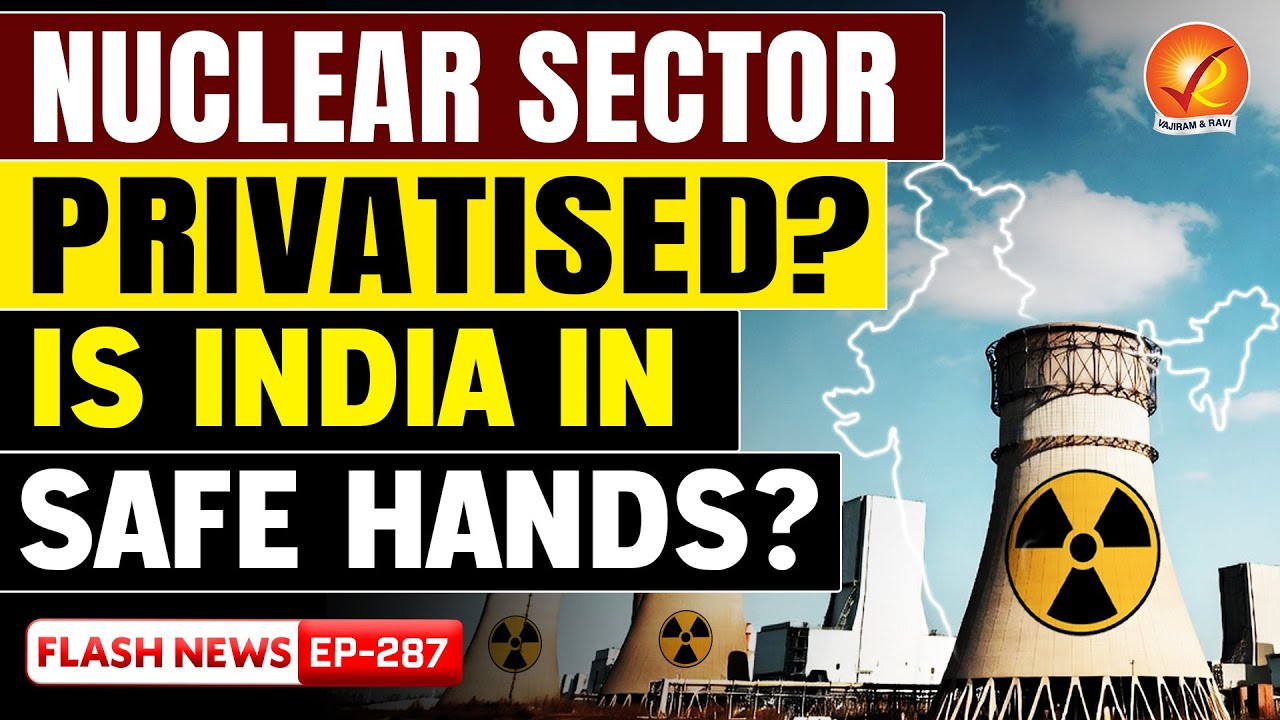 SHANTI Bill 2025: India Opens Nuclear Energy Sector to Private Players