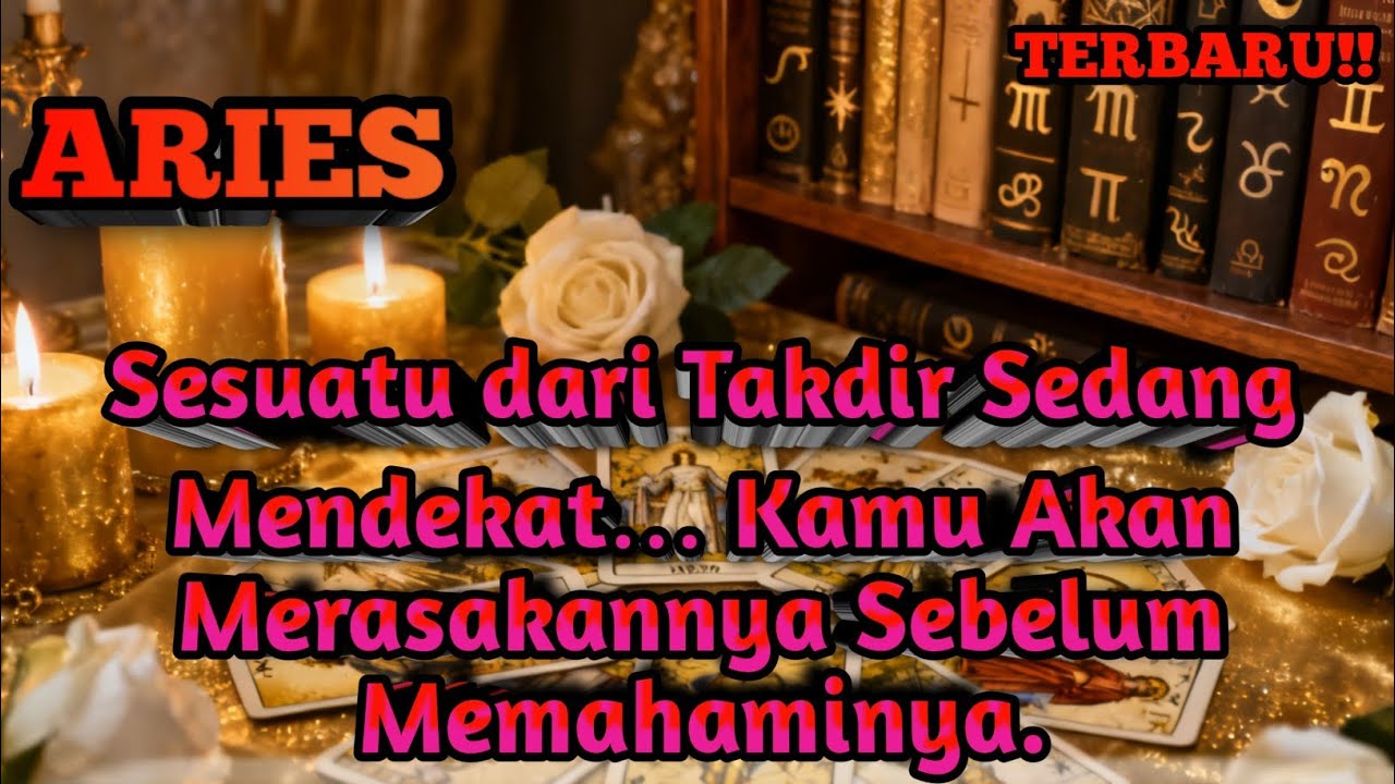 Aries♈ Jawaban Takdir Sedang Bergerak Ke Arahmu…😯