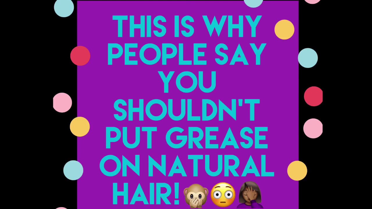 The real reason why the natural hair community is saying HAIR GREASE is bad for the hair!🤦🏾‍♀️🙊😳