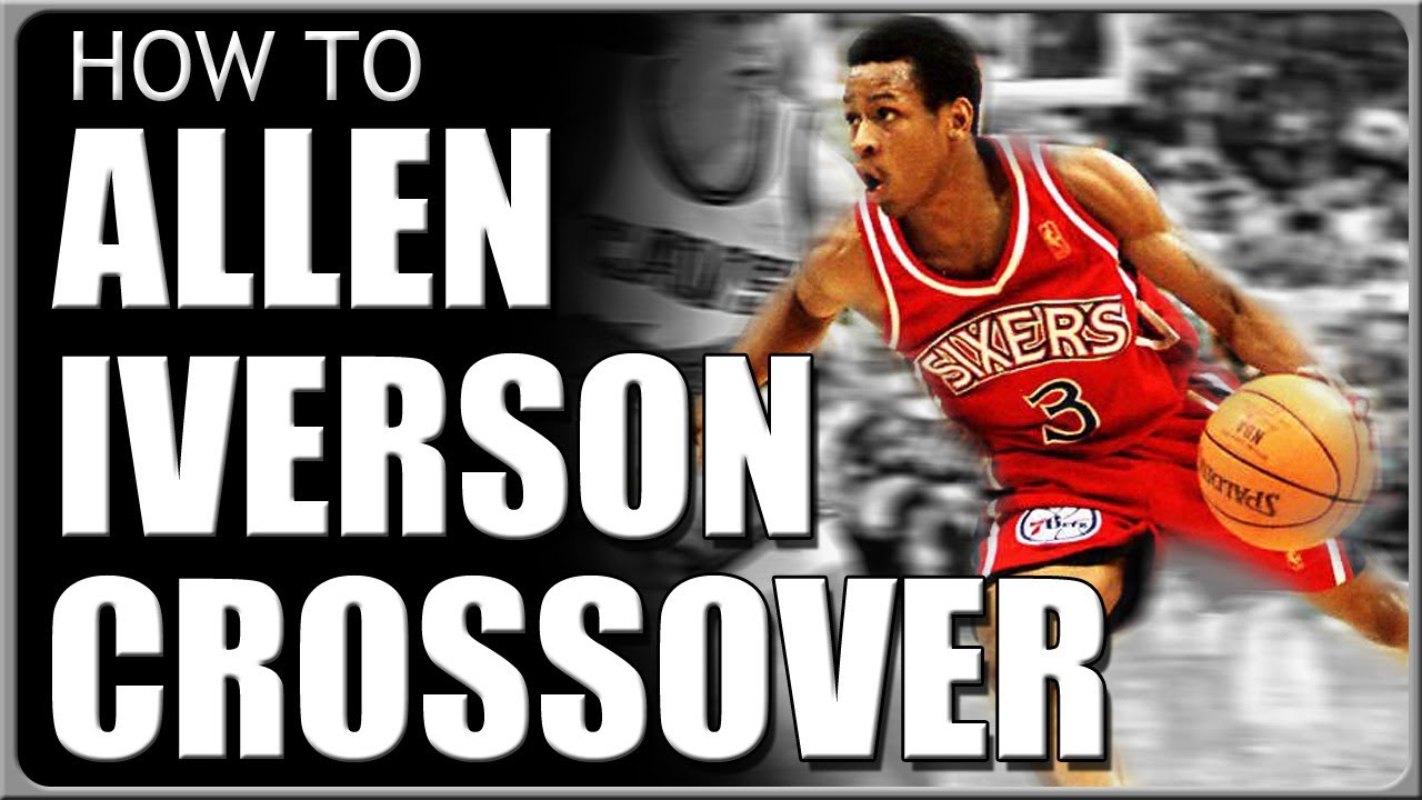 Allen Iverson Crossover: How To Do Basketball Moves