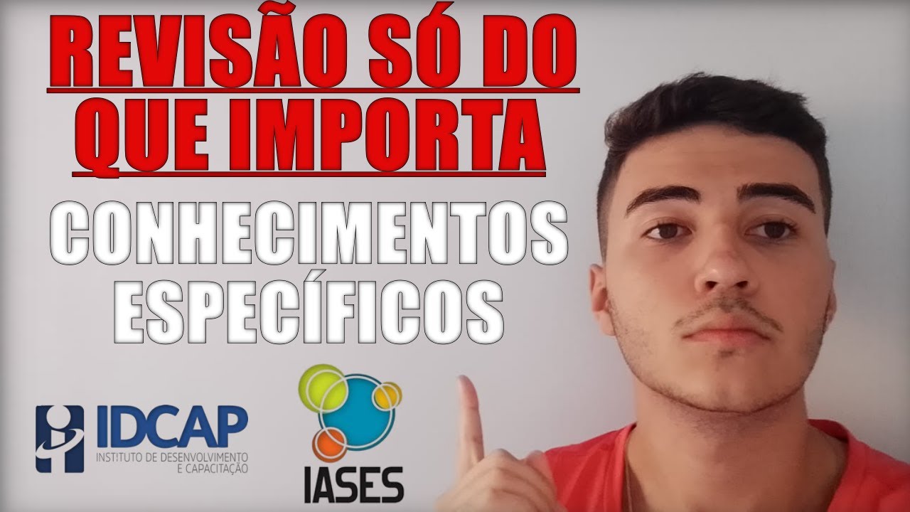 CONHECIMENTOS ESPECÍFICOS IASES: QUESTÕES COMENTADAS + REVISÃO
