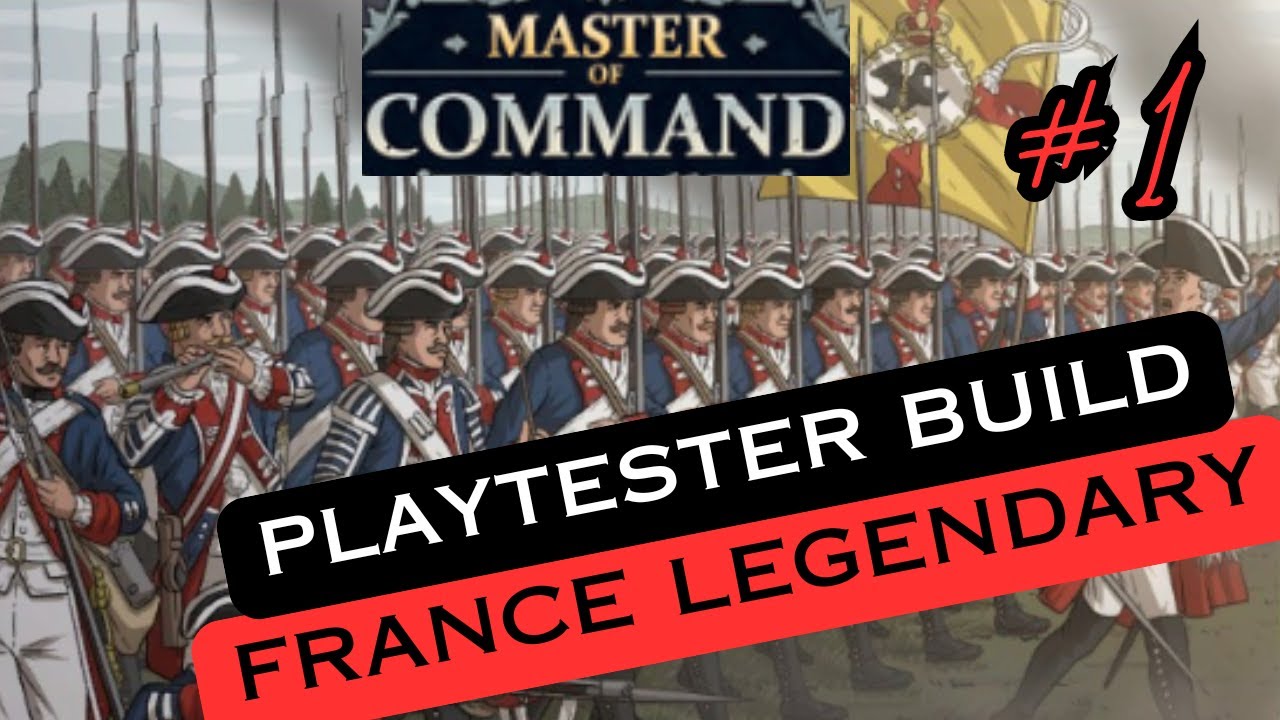Master of Command Playtester Build France Legendary #1