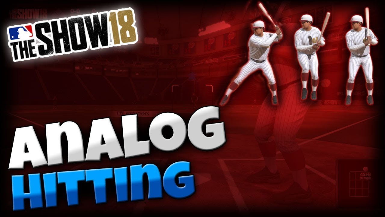 MLB The Show 18 | Guide to Pure Analog Hitting