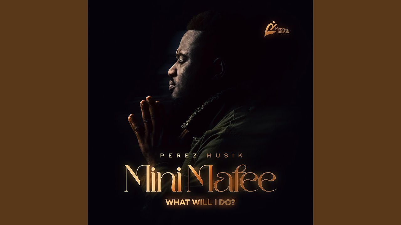 Mini Mafee (What will I do?)
