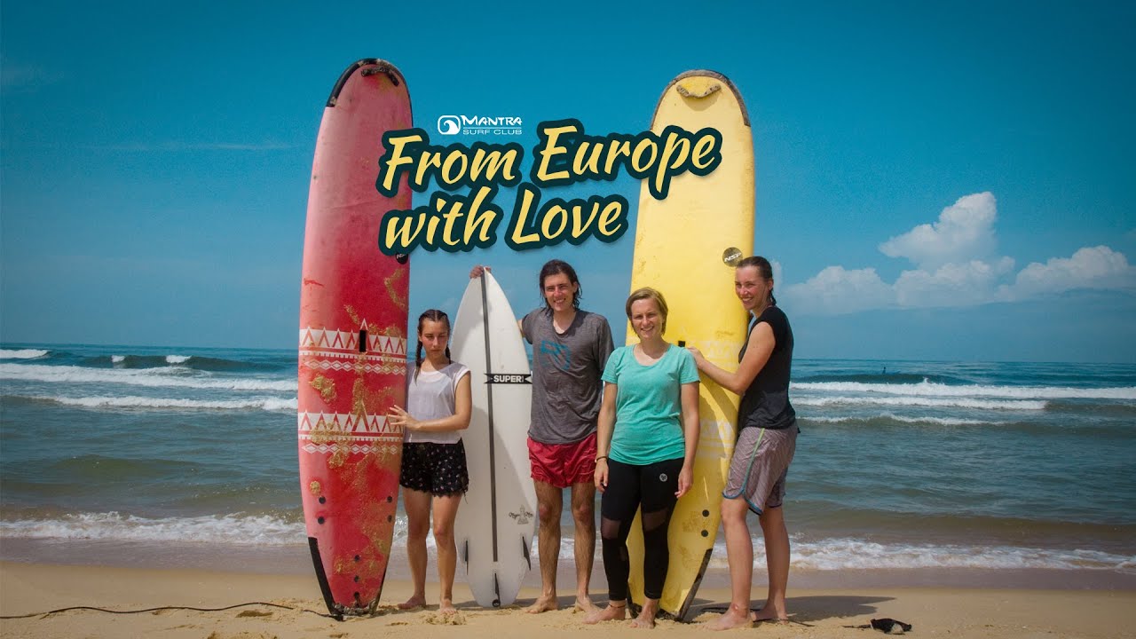 From Europe with Love - Surfing India (Mantra Surf Club)