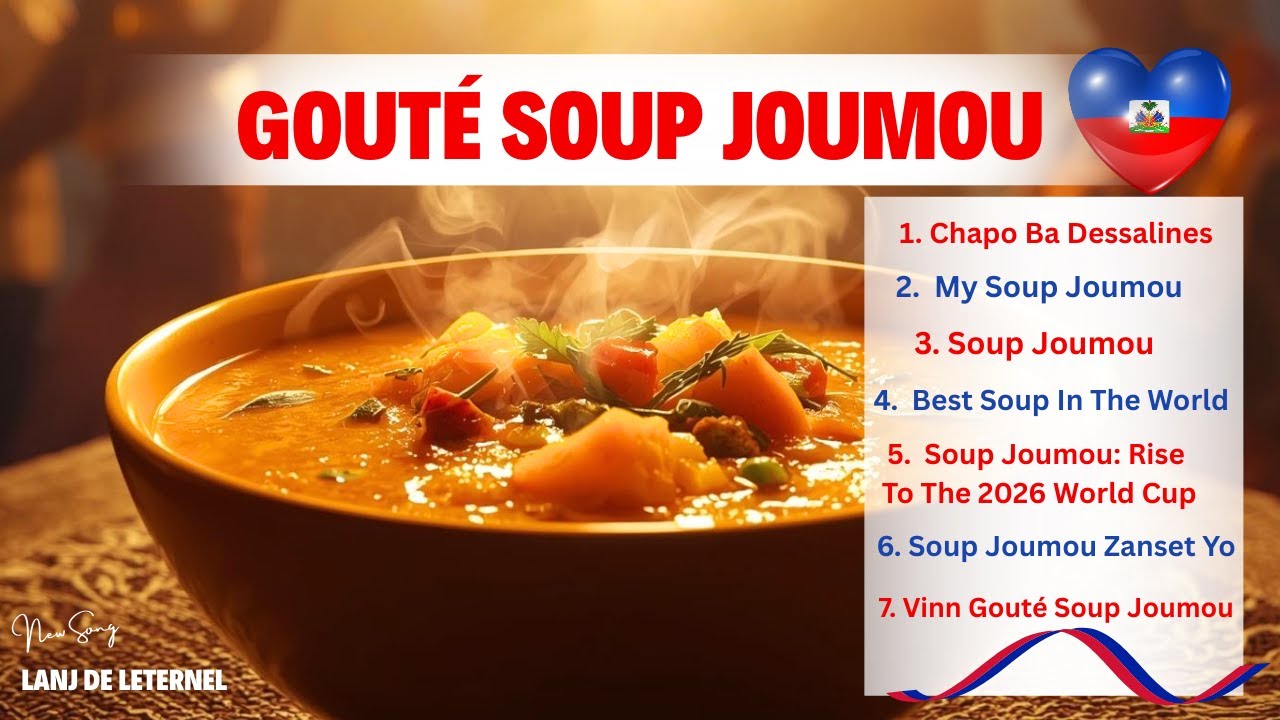 GOUTÉ SOUP JOUMOU 1804 — AYITI CHERI 🇭🇹 KONPA MUSIC MIX | HAITIAN MUSIC | #haiti #soupjoumou #ayiti