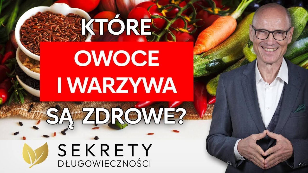 10 najzdrowszych warzyw, nasion i owoców! Dr Tadeusz Oleszczuk [Sekrety Długowieczności]