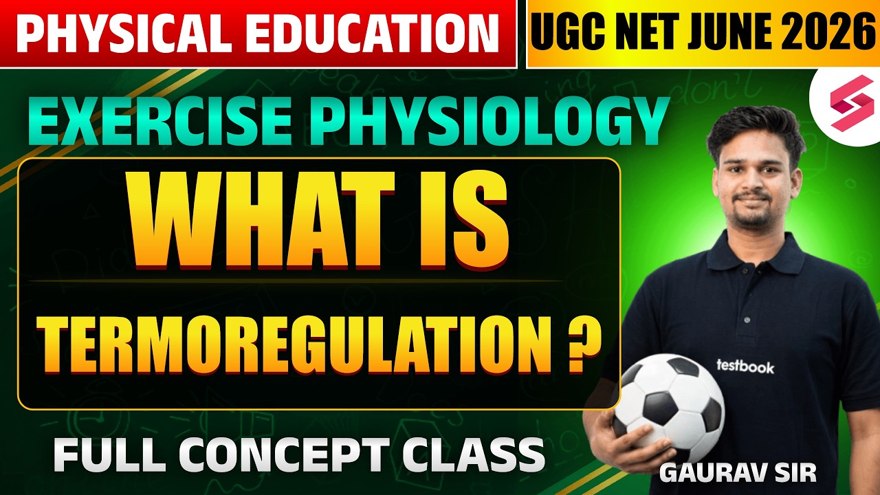 UGC NET June 2026 | UGC NET Physical Education | Exercise Physiology Thermoregulation By Gaurav Sir