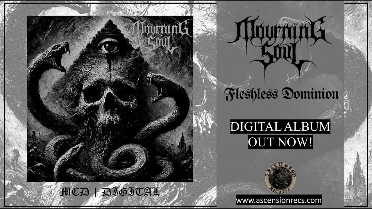 MOURNING SOUL - Fleshless Dominion [Full EP Premiere][Ascension Records]