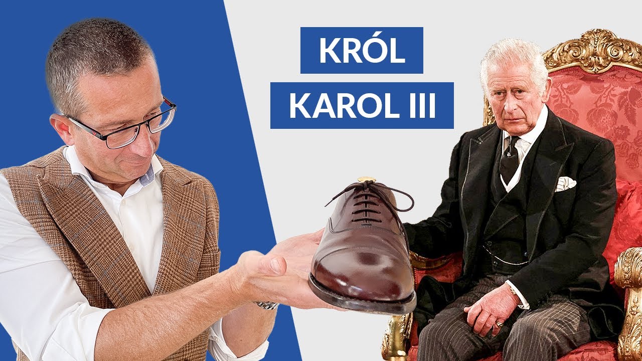 CZY POWINIENEŚ BRAĆ PRZYKŁAD OD KAROLA III? Klasyczne Buty