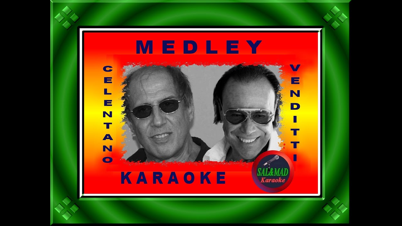 MEDLEY - KARAOKE - VENDITTI - CELENTANO