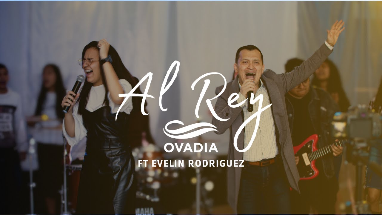 AL REY - OVADIA FT Evelin Rodriguez