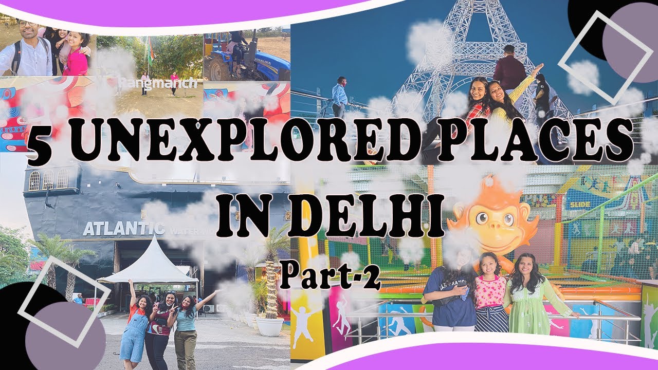 5 Amazing Unexplored Places in Delhi | Unexplored Couple Friendly Places | दिल्ली में घूमने की 5 जगह