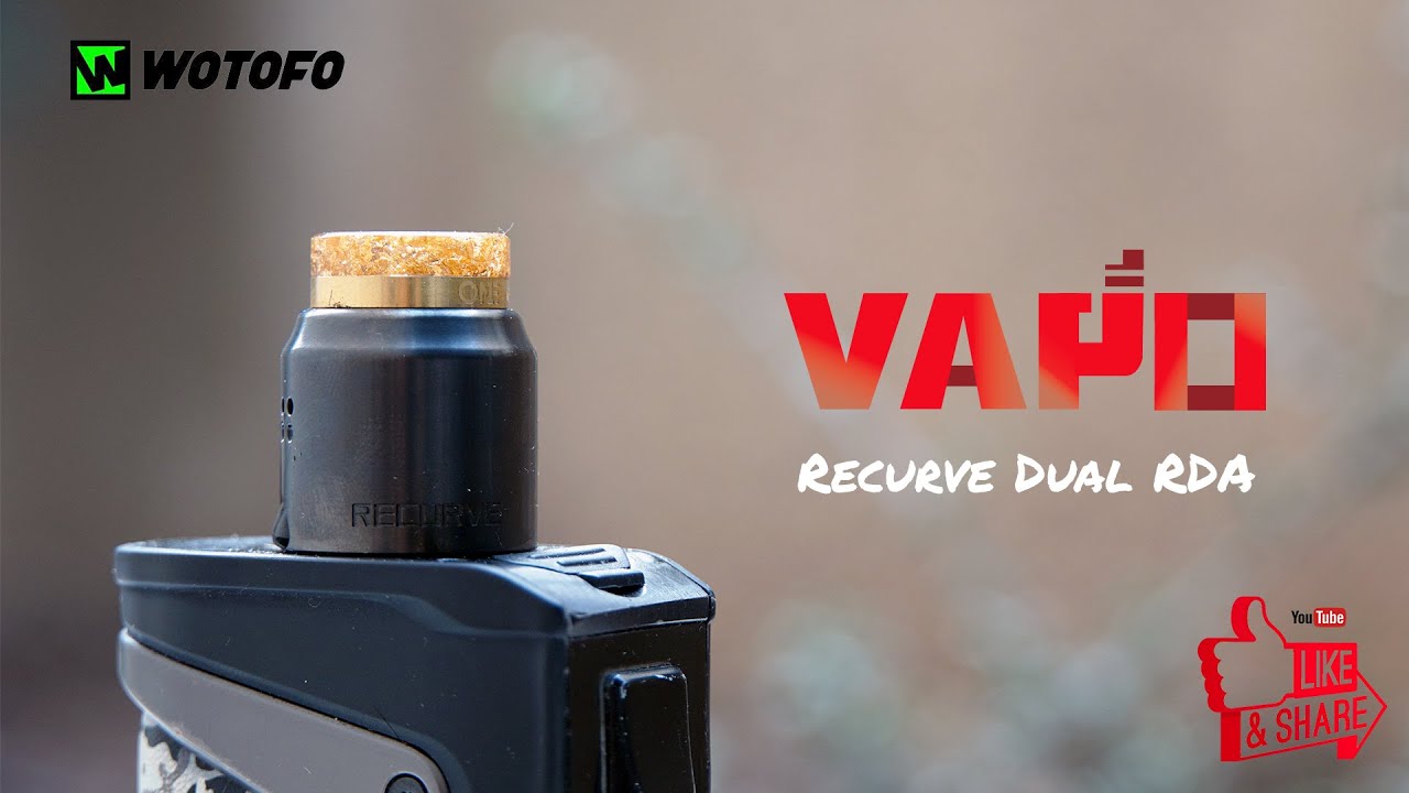Recurve Dual RDA By WOTOFO | افضل ار-دي-اي في 2019 ريكيرف دوال