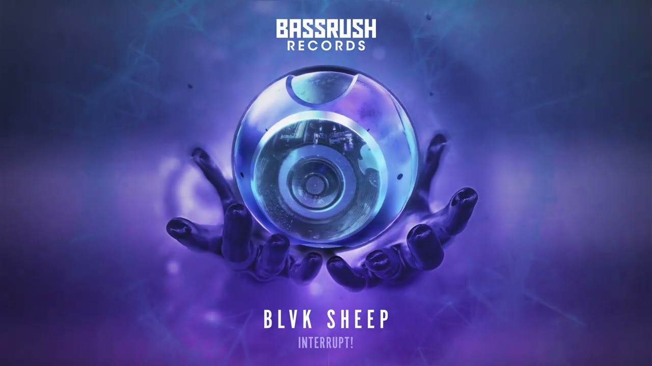 BLVK SHEEP - INTERRUPT! | The Prophecy: Volume 6 | Bassrush Records