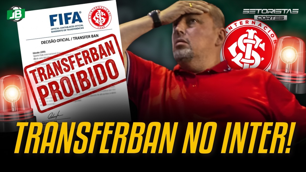 🟥 BASTIDORES SOBRE O NOVO TRANSFERBAN DO INTER!