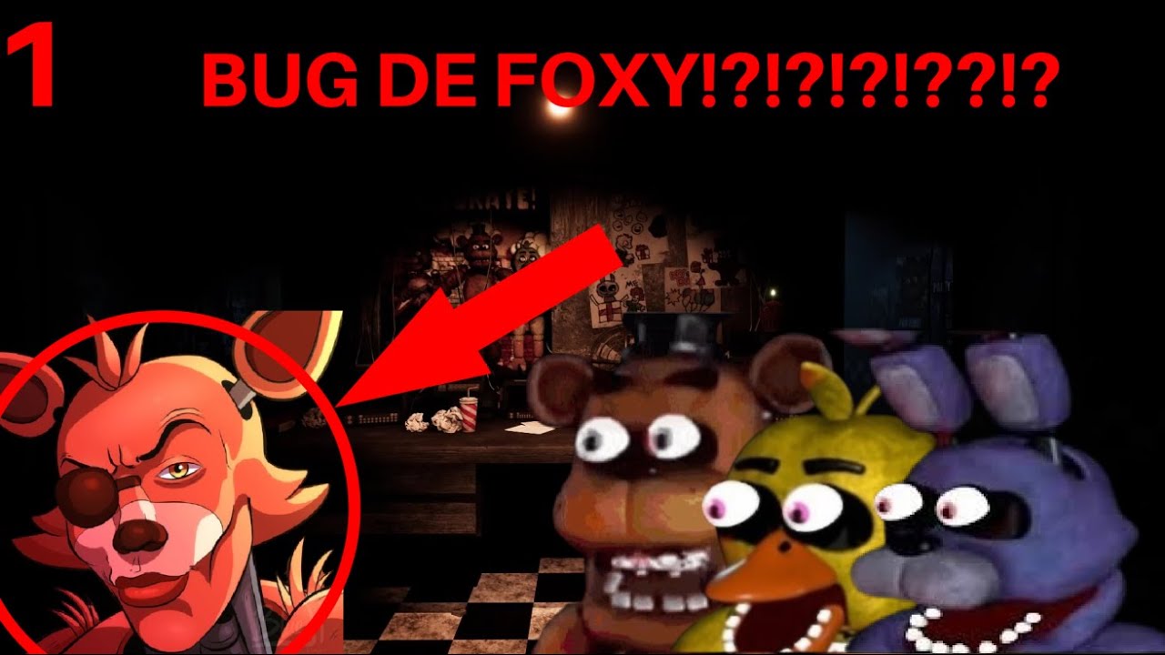 Le bug de Foxy | FNaF 1 : Nuit 1 et 2
