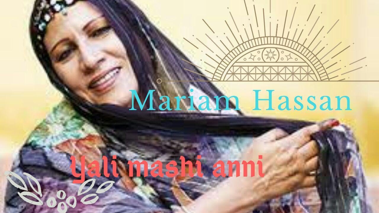 Mariam Hassan yali mashi anni