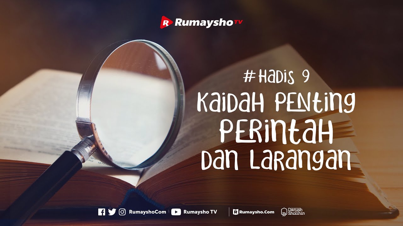 Kaidah Penting Perintah dan Larangan - Rumaysho TV