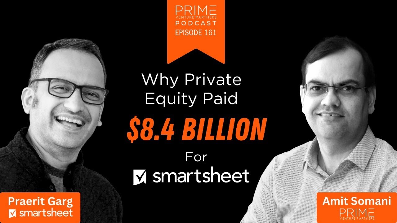 🔥Why Private Equity Paid $8.4 BILLION for Smartsheet | Prime Venture Partners Podcast #podcast