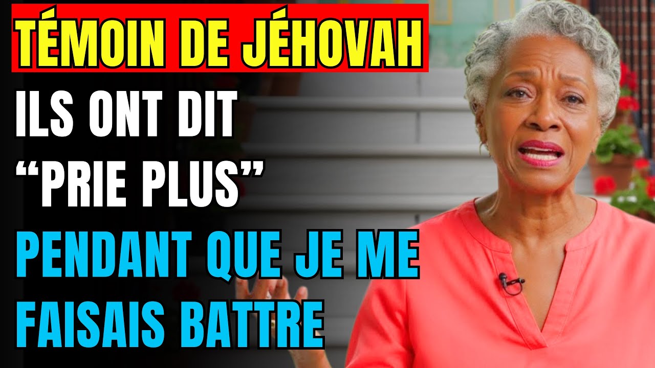 Histoire réelle💔👵Témoin de Jéhovah ont dit “PRIE PLUS” alors que j’étais FRAPPÉ