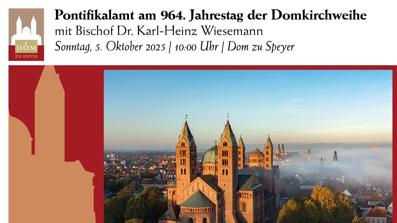 Pontifikalamt am 964. Jahrestag der Domkirchweihe aus dem Dom zu Speyer