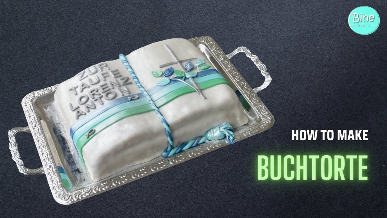 Buchtorte für Taufe, Kommunion, Konfirmation zum Nachbacken