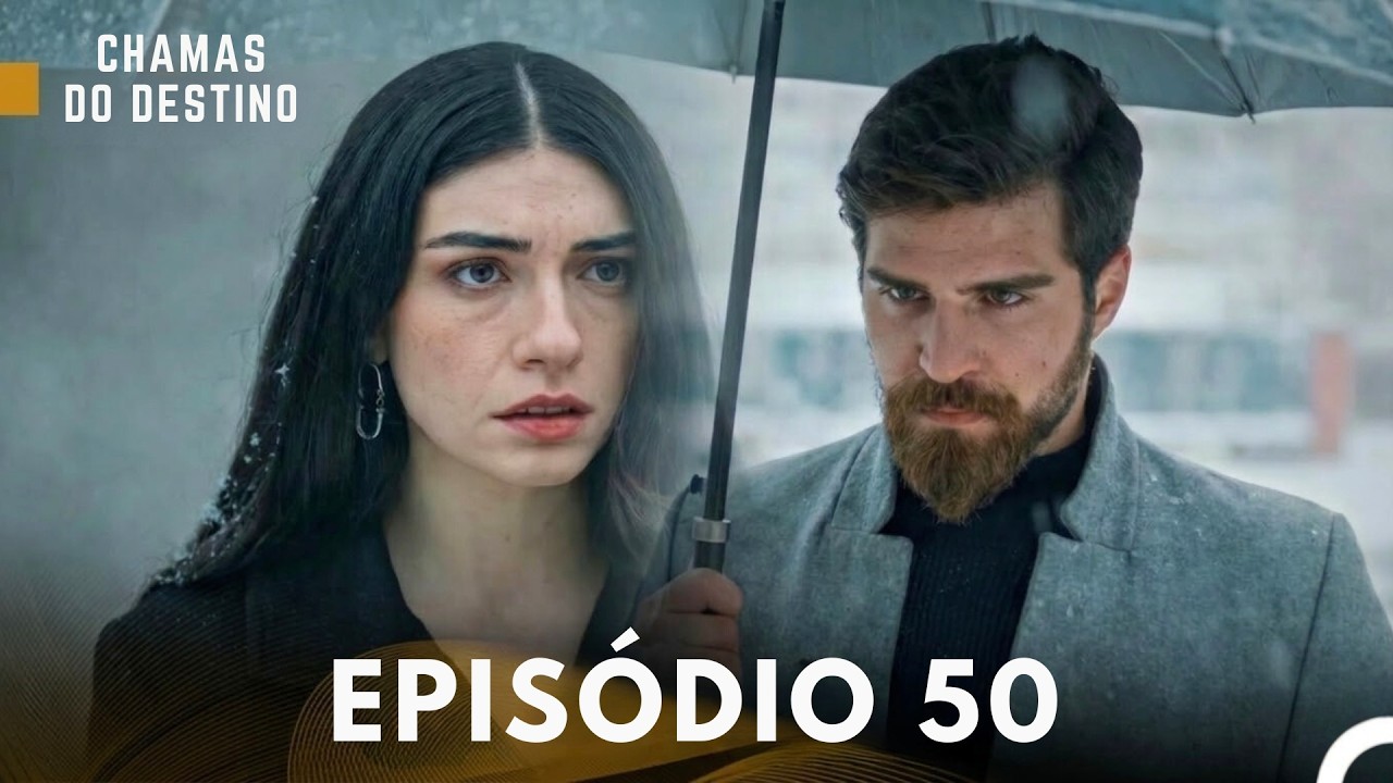Chamas do Destino Epis&oacute;dio 50 Dublagem em Portugu&ecirc;s)